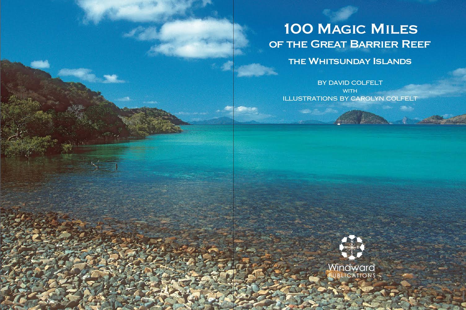 100 Magic Miles of the Great Barrier Reef – The Whitsunday Islands